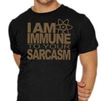 Immune To your Sarcasm